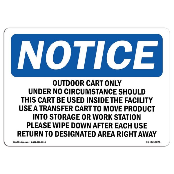 Signmission OSHA Notice Sign, 10" Height, Aluminum, Outdoor Cart Only Under No Circumstances Sign, Landscape OS-NS-A-1014-L-17071